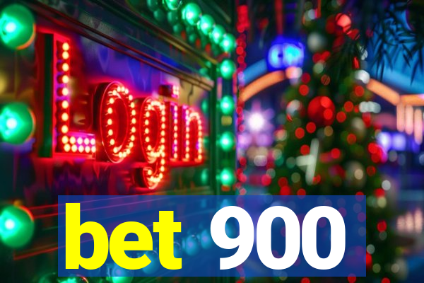 bet 900